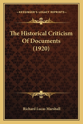 The Historical Criticism Of Documents (1920) 1167169379 Book Cover