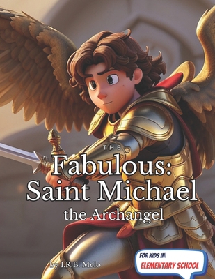 The Fabulous: Saint Michael the Archangel            Book Cover