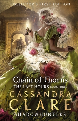 The Last Hours: Chain of Thorns 1406358118 Book Cover