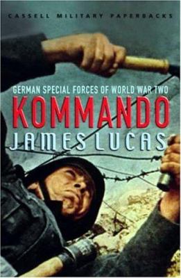 Cassell Military Classics: Kommando: German Spe... B000TZ0NYE Book Cover