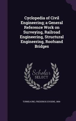 Cyclopedia of Civil Engineering; a General Refe... 1354406540 Book Cover