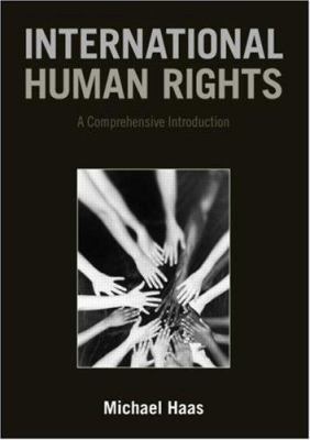 International Human Rights: A Comprehensive Int... 0415774551 Book Cover