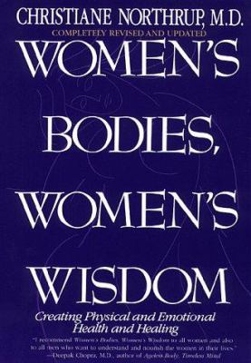 Women's Bodies, Women's Wisdom: Creating Physic... 0553110330 Book Cover