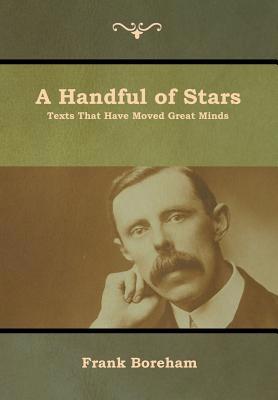 A Handful of Stars: Texts That Have Moved Great... 1644391473 Book Cover