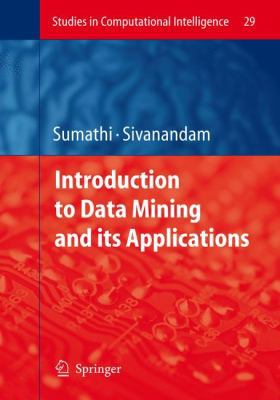Introduction to Data Mining and Its Applications 3540343504 Book Cover