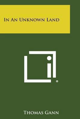In an Unknown Land 1494085828 Book Cover
