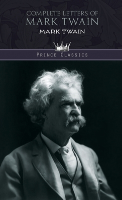 Complete Letters of Mark Twain 9389682991 Book Cover