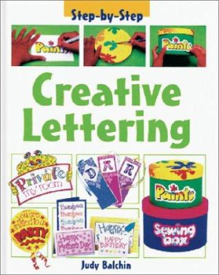Creative Lettering (Step by Step) 1403407096 Book Cover
