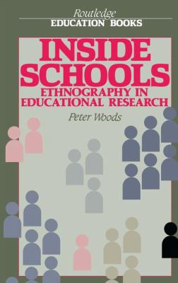 Inside Schools: Ethnography in Schools 1138144460 Book Cover