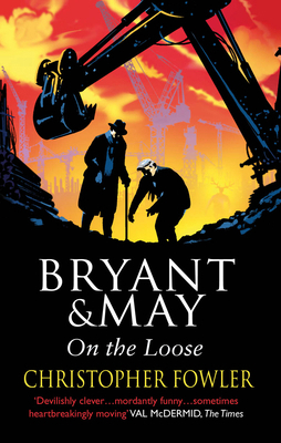 BRYANT AND MAY ON THE LOOSE B0031RS7HC Book Cover