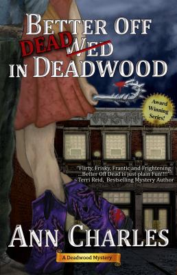 Better Off Dead in Deadwood 1625289995 Book Cover