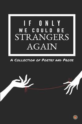 If Only We Could Be Strangers Again 1790346851 Book Cover