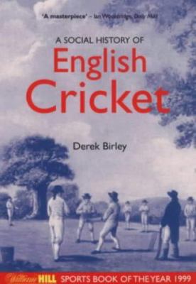 A social history of English cricket 1854107100 Book Cover