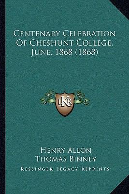 Centenary Celebration Of Cheshunt College, June... 1166444007 Book Cover