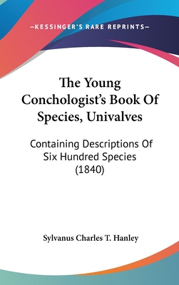 The Young Conchologist's Book Of Species, Univa... 1437425844 Book Cover