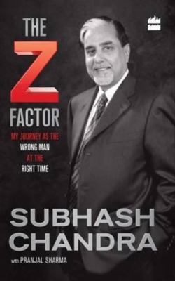 The Z Factor: My Journey as the Wrong Man at th... 9351773248 Book Cover