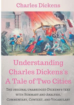Understanding Charles Dickens's A Tale of Two C... 2322151173 Book Cover