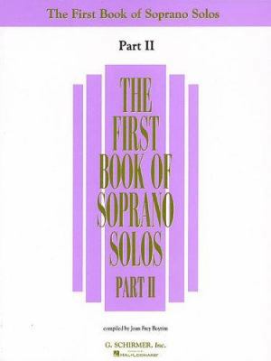 The First Book of Soprano Solos - Part II 0793524946 Book Cover