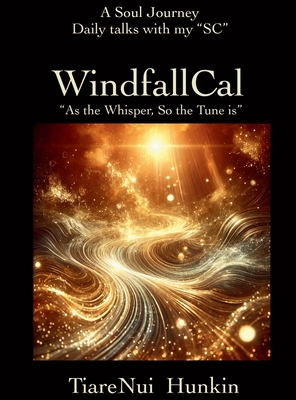 WindfallCal: " As The Whisper, So The Tune is" B0F5QCYTD7 Book Cover