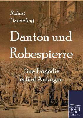 Danton Und Robespierre [German] 3867413827 Book Cover