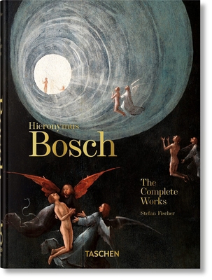 Hieronymus Bosch. the Complete Works. 45th Ed. 3836587866 Book Cover