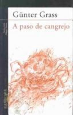 A Paso de Cangrejo = Crabwalk [Spanish] 8420464589 Book Cover