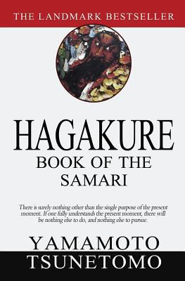 Hagakure: Book of the Samurai 1456303759 Book Cover