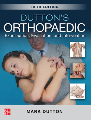 Dutton's Orthopaedic: Examination, Evaluation a... 1260143872 Book Cover