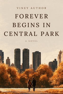 Forever Begins in Central Park B0HJGNRZDZ Book Cover