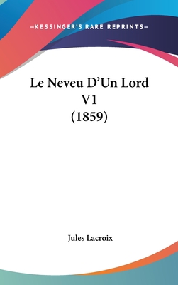 Le Neveu d'Un Lord V1 (1859) [French] 1160946337 Book Cover