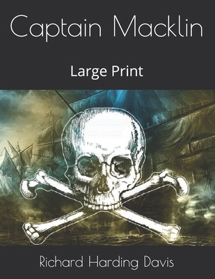 Captain Macklin: Large Print [Large Print]            Book Cover
