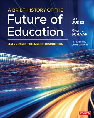 A Brief History of the Future of Education: Lea... 1544355025 Book Cover