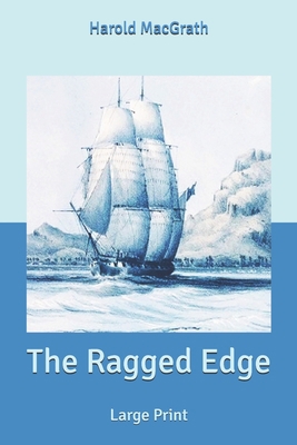 The Ragged Edge: Large Print B0851M1QW7 Book Cover