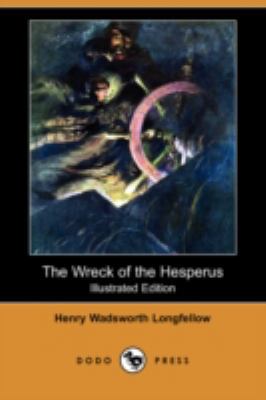 The Wreck of the Hesperus (Illustrated Edition)... 1406594474 Book Cover
