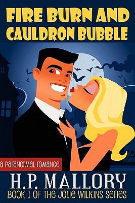 Fire Burn and Cauldron Bubble (Jolie Wilkins) 1453812954 Book Cover