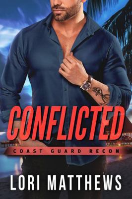 Conflicted (Coast Guard RECON) 1954783175 Book Cover