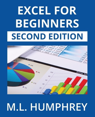 Excel for Beginners: Second Edition 1637441452 Book Cover