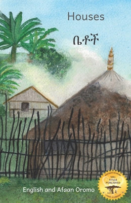 Houses: The Dwellings of Ethiopia in Afaan Orom... B08JVLBZYF Book Cover