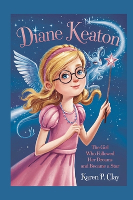 Diane Keaton: The Girl Who Followed Her Dreams ...            Book Cover