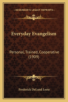 Everyday Evangelism: Personal, Trained, Coopera... 1166592812 Book Cover