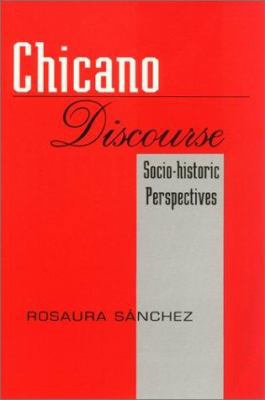 Chicano Discourse: Socio-Historic Perspectives 1558851178 Book Cover
