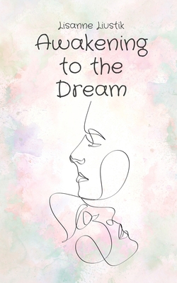 Awakening to the Dream 9916759553 Book Cover