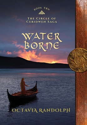 Water Borne: Book Ten of The Circle of Ceridwen... B0C11XPWXY Book Cover