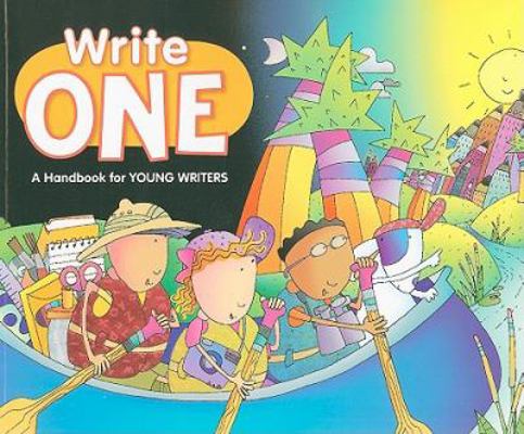 Write One: A Handbook for Young Writers 0669530069 Book Cover