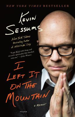 I Left It on the Mountain: A Memoir 1250078180 Book Cover
