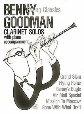 Benny Goodman - Swing Classics 079352802X Book Cover