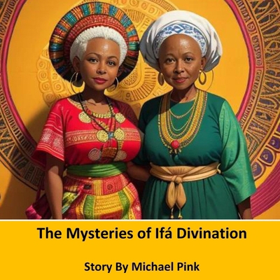 The Mysteries of Ifá Divination B0CY7XTLPJ Book Cover