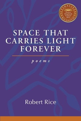 Space That Carries Light Forever 196174113X Book Cover