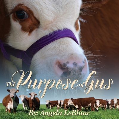 The Purpose of Gus 1947825844 Book Cover