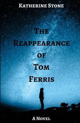 The Reappearance of Tom Ferris 1547206020 Book Cover